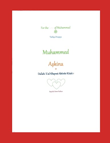 For the Love of Muhammed: Guide to goodness activity book Turkish Arabic