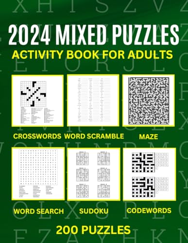 Mixed Puzzle Books For Adults 2024: 200 Puzzles: Activity Book, Word Search, Crossword, Codewords, Sudoku, Maze, Word Scramble, Variety Puzzlebook For All Occasions