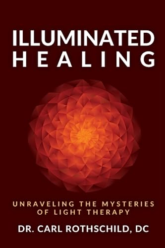 Illuminated Healing: Unraveling The Mysteries Of Light Therapy