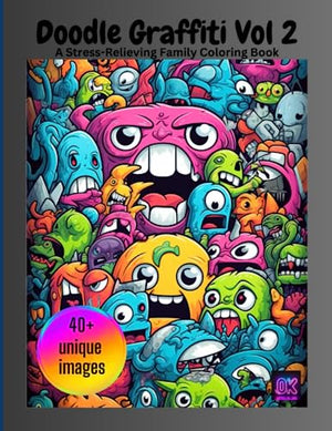 Doodle Graffiti Vol 2: Little Monsters Coloring Book: A delightful blend of creativity and relaxation for adults and kids