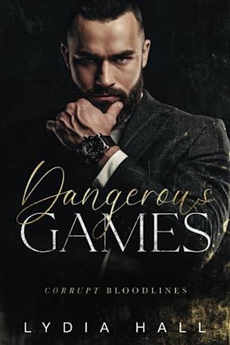 Dangerous Games (Corrupt Bloodlines)