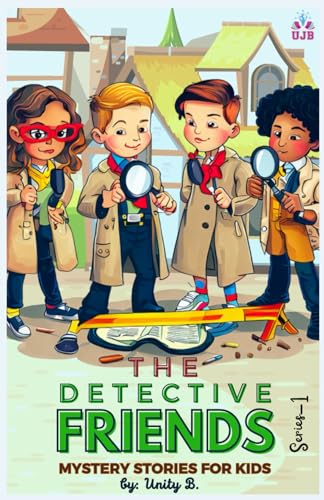 Detective Friends : Mystery Stories for Kids Age 8-12 Series 1