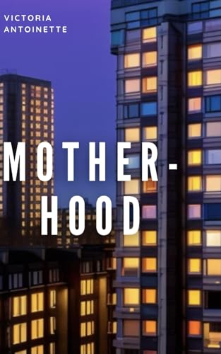 Mother-Hood