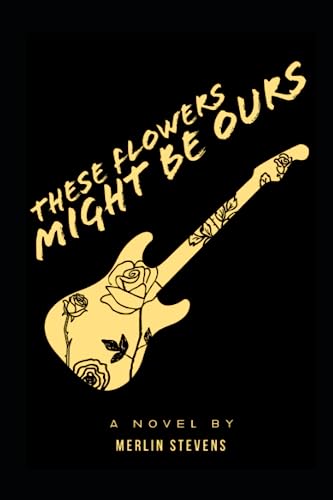 These Flowers Might Be Ours (Ash's Inquiries)