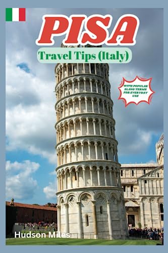 Pisa Travel Tips (Italy): Discover the most up-to-date and amazing places to explore in Pisa, along with current information and guides on when to go, what to do, and the best places to see.
