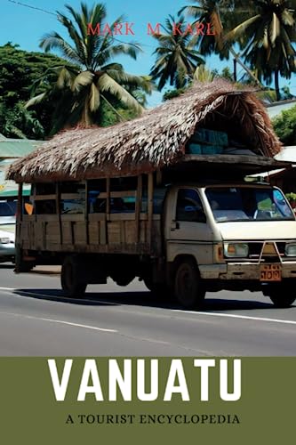 Vanuatu: A tourist encyclopedia (Oceania tours)