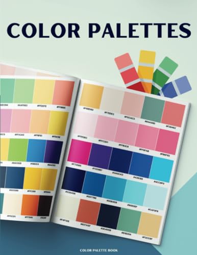 Color Palette Book: 205 Color Schemes, Inspiration for Graphic Designers, Illustrators and Artists, 975 Color Combinations.