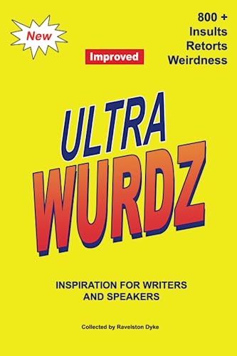 Ultra Wurdz: Humour, wit, weirdness