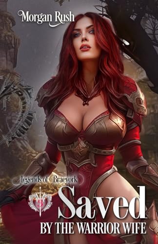 Saved by the Warrior Wife