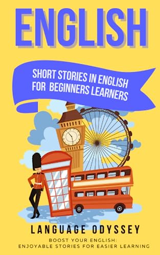 Short Stories in English for Beginner Learners: Boost Your English: Enjoyable Stories for Easier Learning