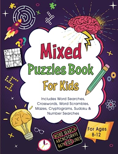 Mixed Puzzles Book For Kids Ages 8-12: Includes Sudoku, Word Searches, Crosswords, Mazes, Cryptograms, and More