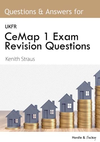 CeMap 1 Exam Revision Questions: Mortgage Advisor Questions and Answers Tests - Level 3 LIBF