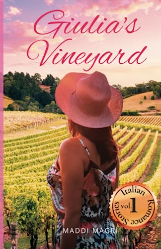 Giulia's Vineyard (Italian Romance Stories Vol.1)