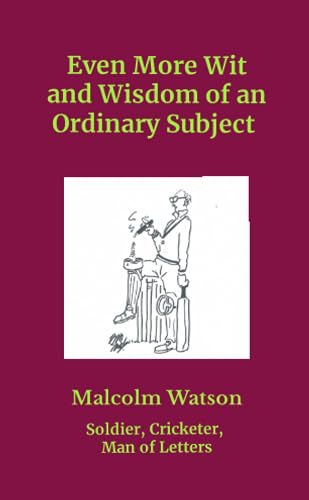 Even More Wit and Wisdom of an Ordinary Subject