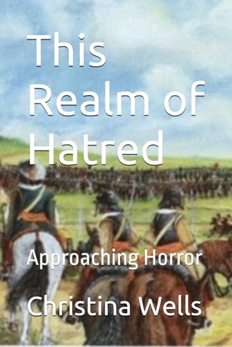 This Realm of Hatred : Approaching Horror