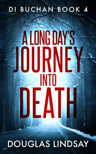 A Long Day's Journey Into Death (DI Buchan)