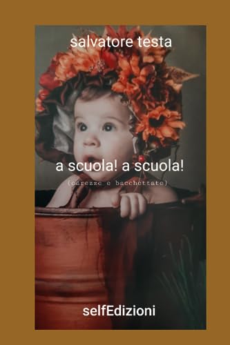 a scuola! a scuola!
