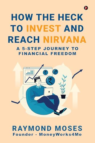 How the Heck to Invest and Reach Nirvana