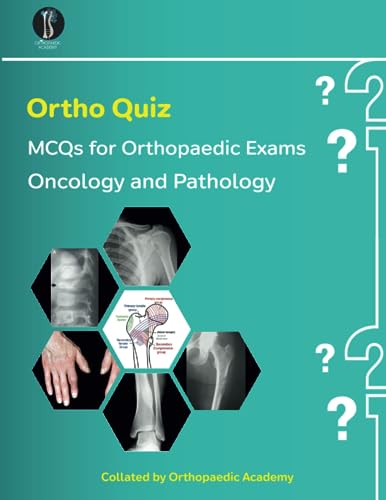 Ortho Quiz: Oncology and Pathology