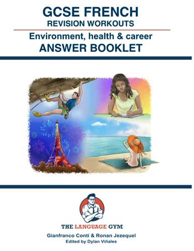 FRENCH GCSE REVISION ANSWER BOOK ENVIRONMENT, HEALTH and CAREER