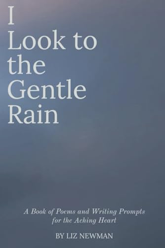 I Look to the Gentle Rain