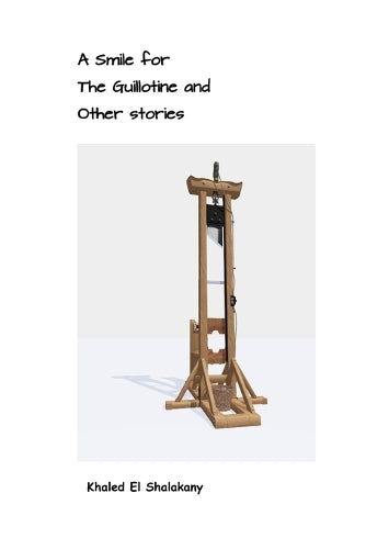 A Smile for the Guillotine