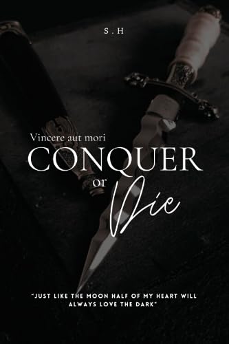 Conquer or Die S.H (The Mafia King)