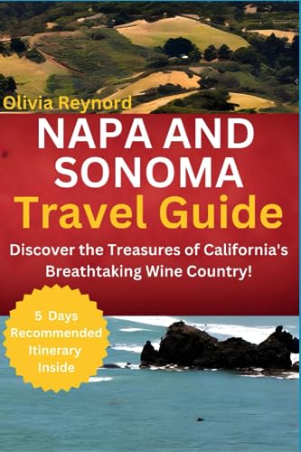 Napa and Sonoma Travel Guide