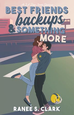 Best Friends Backups and Something More : A Sweet Sports Romance Inspired by Jane Austen