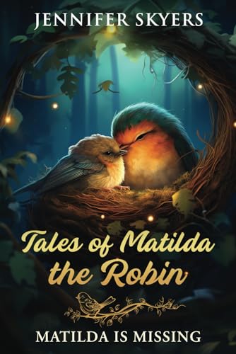 Tales of Matilda the Robin