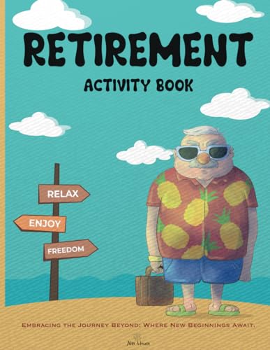 Retirement Gifts For Men: Retirement Activity Book: Word Search, Crossword, Sudoku, Word Scramble, Mazes, and More