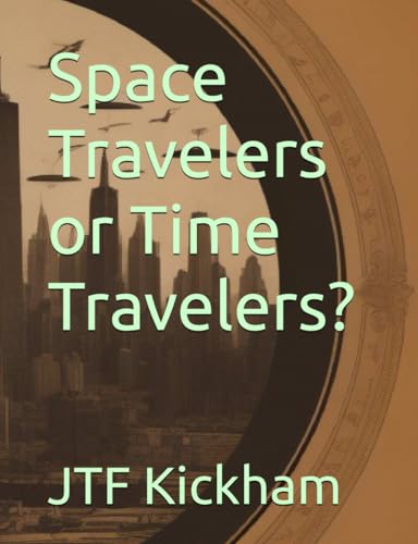 Space Travelers or Time Travelers?