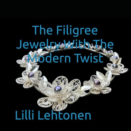 The Filigree Jewelry With The Modern Twist