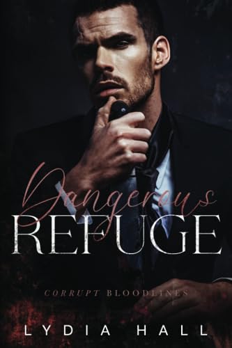 Dangerous Refuge (Corrupt Bloodlines)