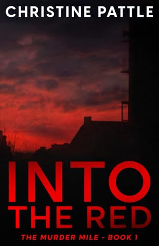 Into The Red: The Murder Mile book 1