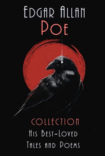 Edgar Allan Poe : Collection His Best-Loved Tales and Poems