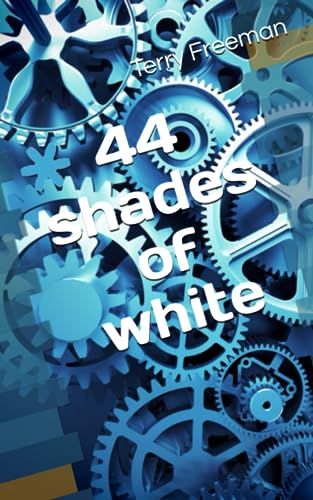 44 shades of white
