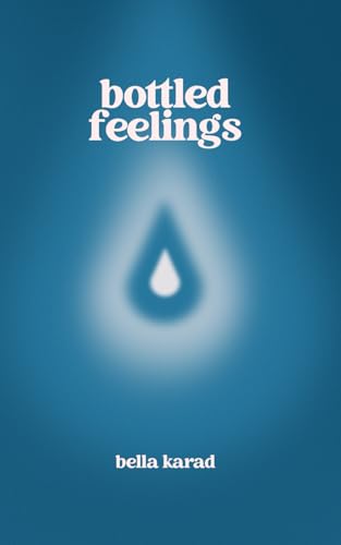 bottled feelings