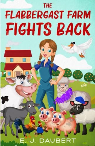 The Flabbergast Farm Fights Back