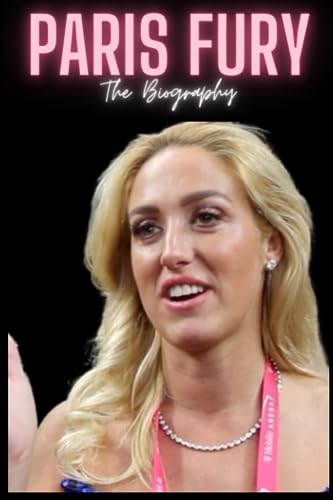 Paris Fury : The Biography