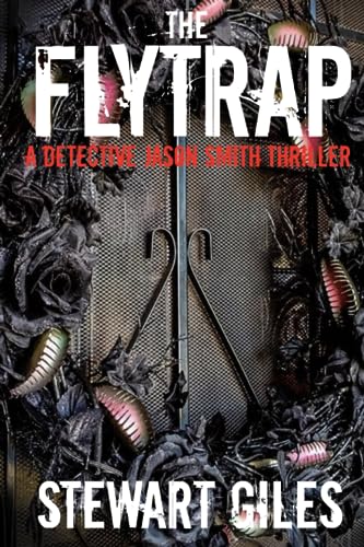 The Flytrap (A DS Jason Smith Thriller)