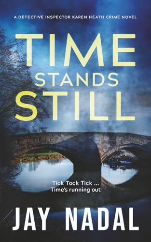Time Stands Still: A DI Karen Heath Crime Novel