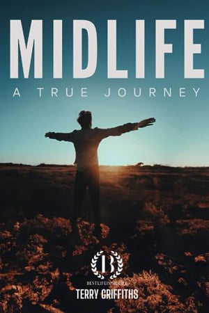 MIDLIFE A True Journey