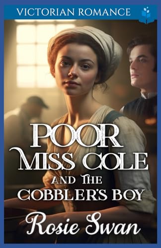 Poor Miss Cole And The Cobbler's Boy