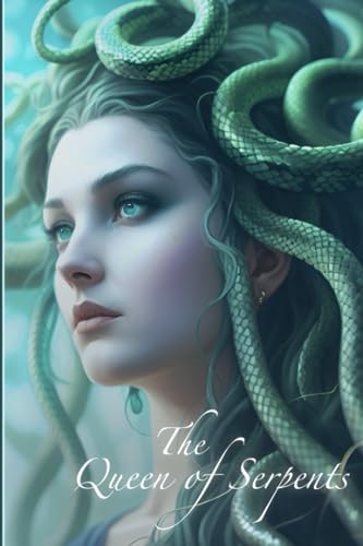 The Queen of Serpents