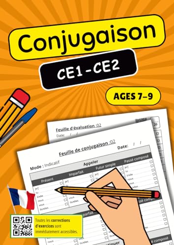 Conjugaison CE1-CE2: Cahier d'Exercices Complet pour Maîtriser les Verbes Français - Entraînement Adapté aux Niveaux CE1 et CE2 (French Edition)