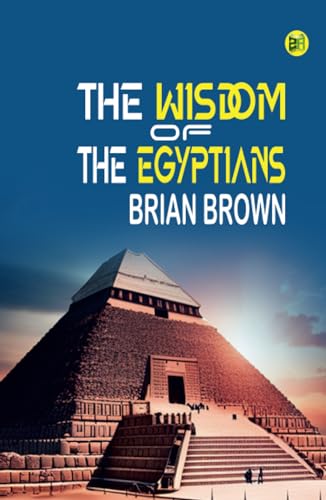 The Wisdom of the Egyptians