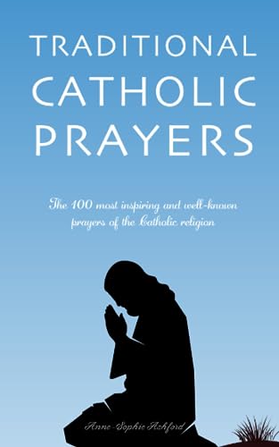 Traditional Catholic Prayers
