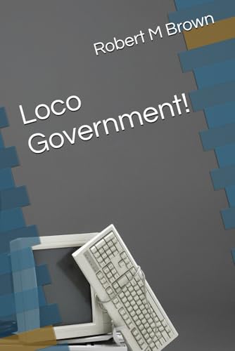 Loco Government!