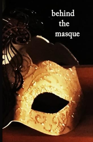 Behind the Masque